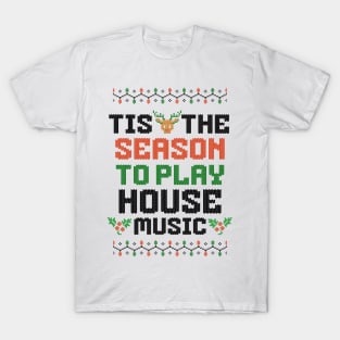 HOUSE MUSIC  - Tis The Season Christmas (Black) T-Shirt